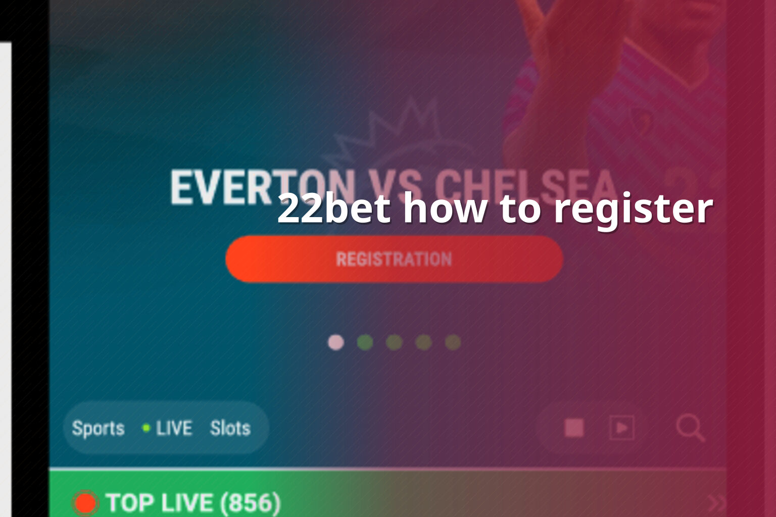 22bet how to register - gaming_brand