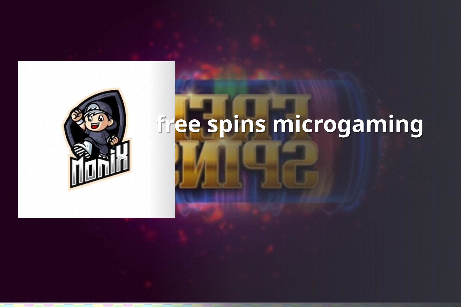 free spins microgaming - payment_and_bonus