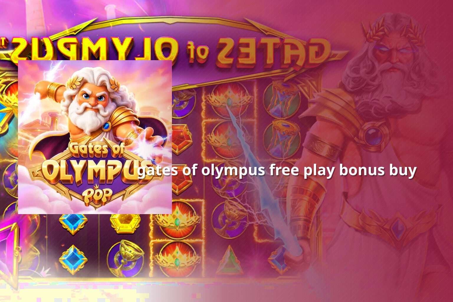 gates of olympus free play bonus buy - payment_and_bonus