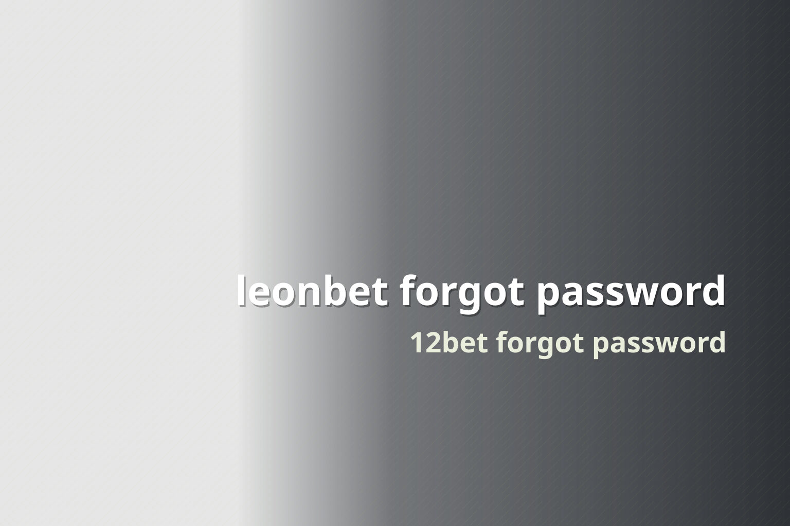 leonbet forgot password 12bet forgot password