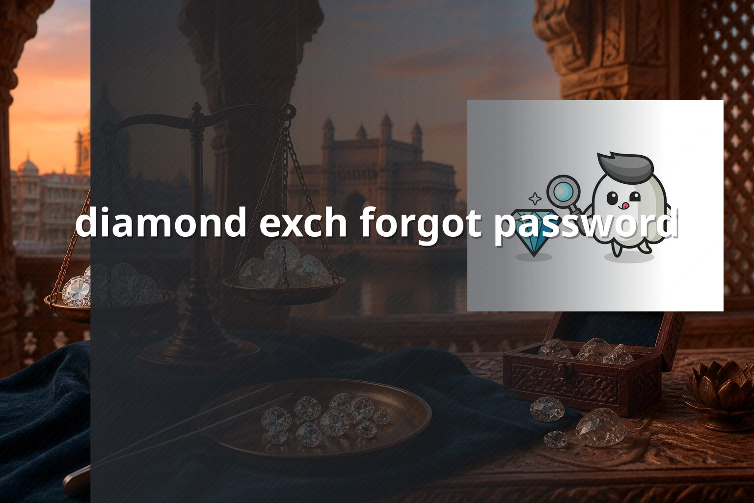 diamond exch forgot password - gaming_brand