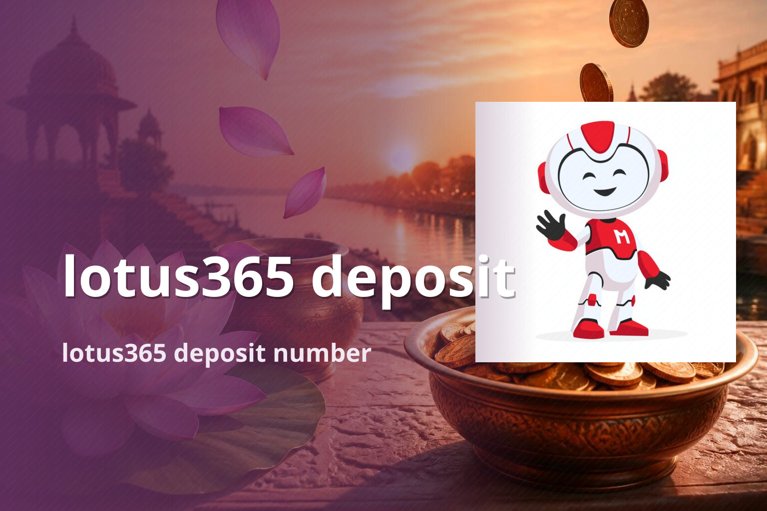 lotus365 deposit lotus365 deposit number