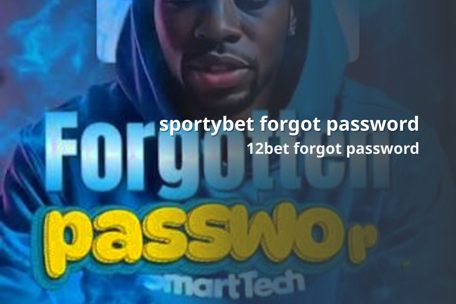sportybet forgot password 12bet forgot password