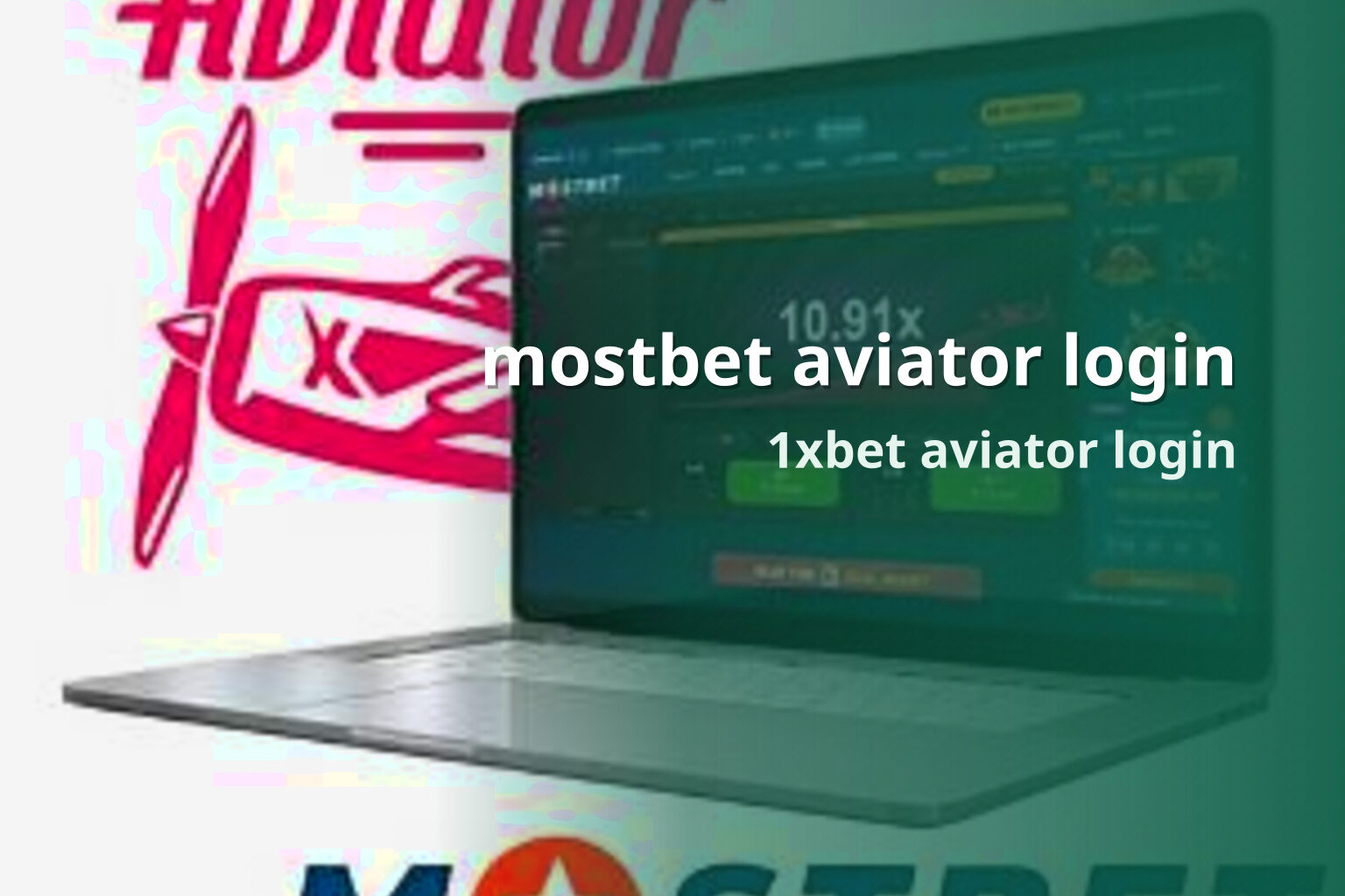 mostbet aviator login 1xbet aviator login