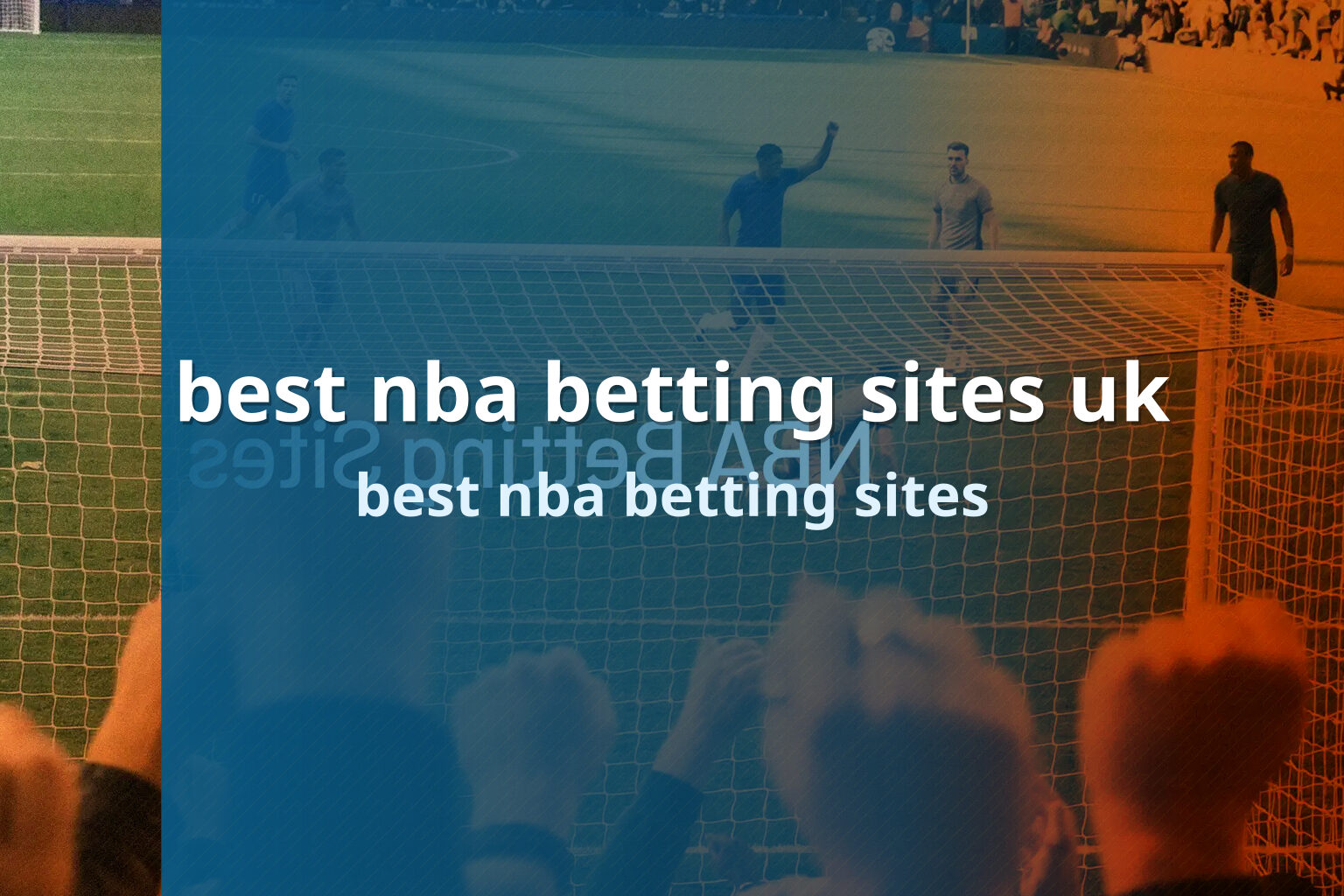 best nba betting sites uk best nba betting sites