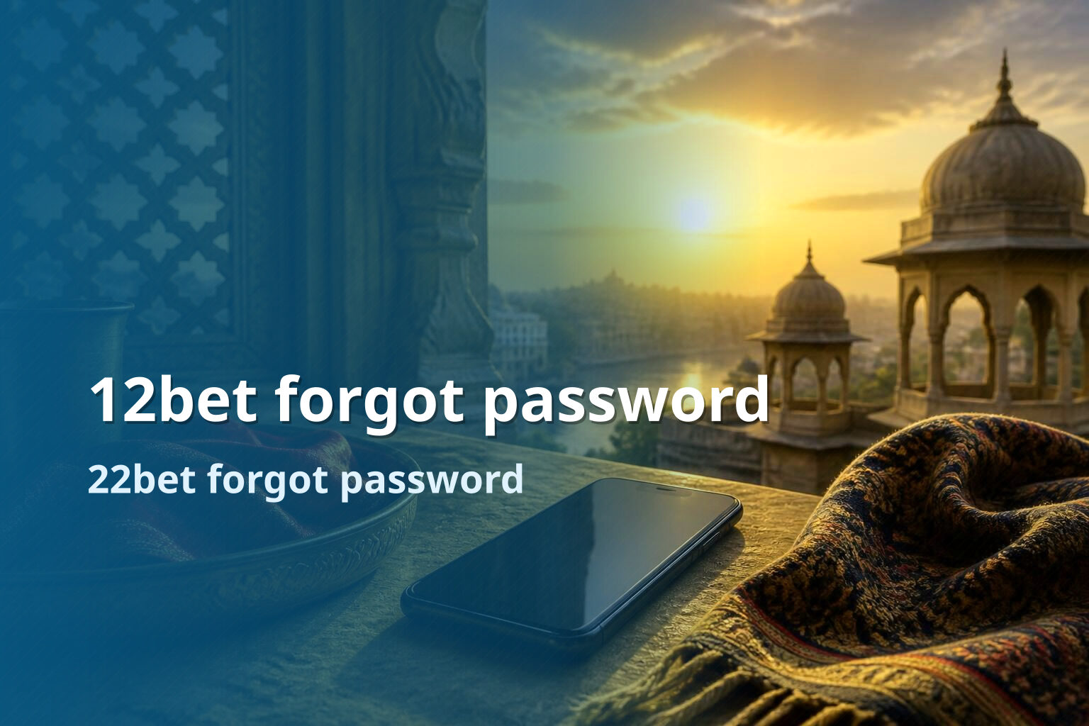 12bet forgot password 22bet forgot password
