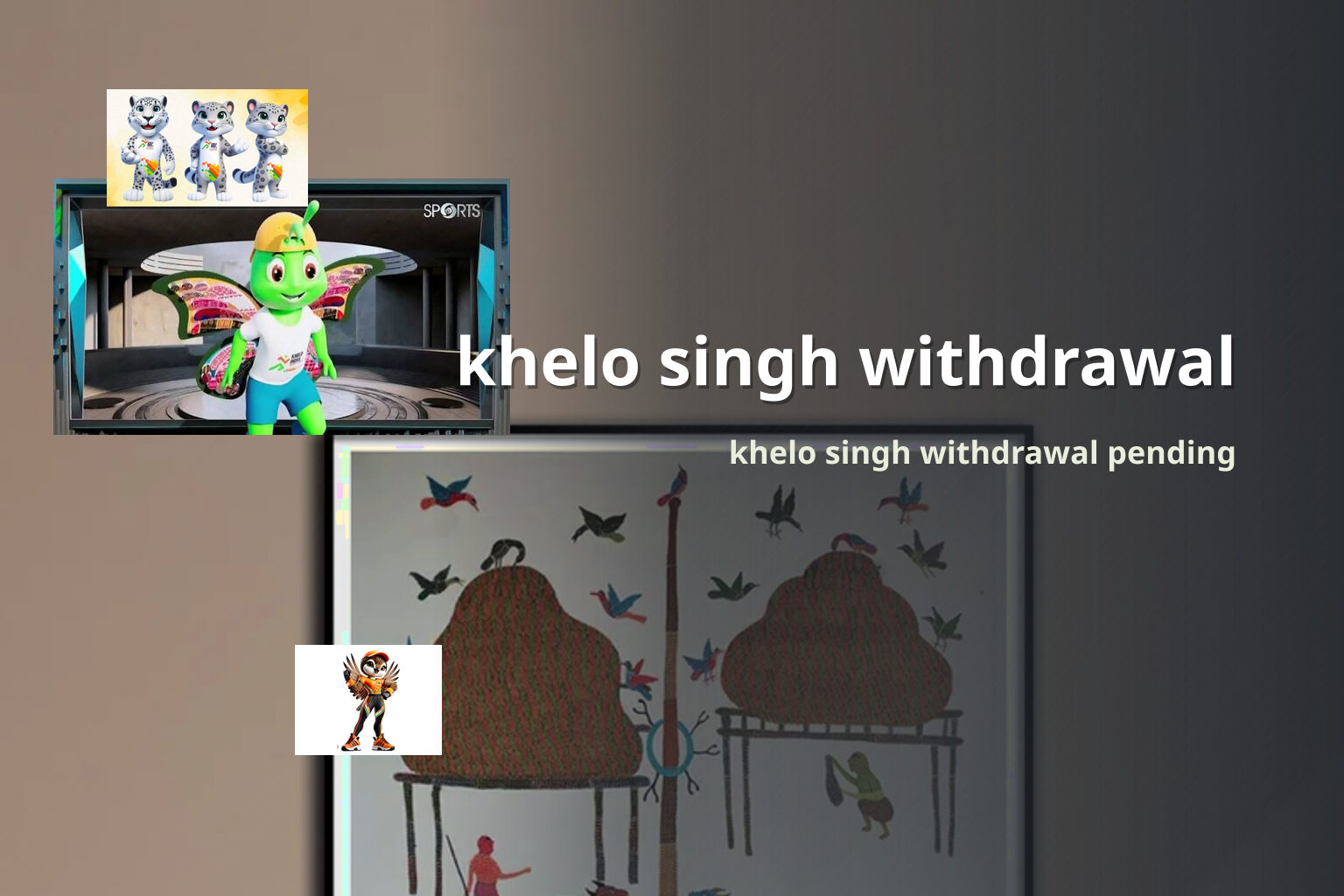 khelo singh withdrawal khelo singh withdrawal pending