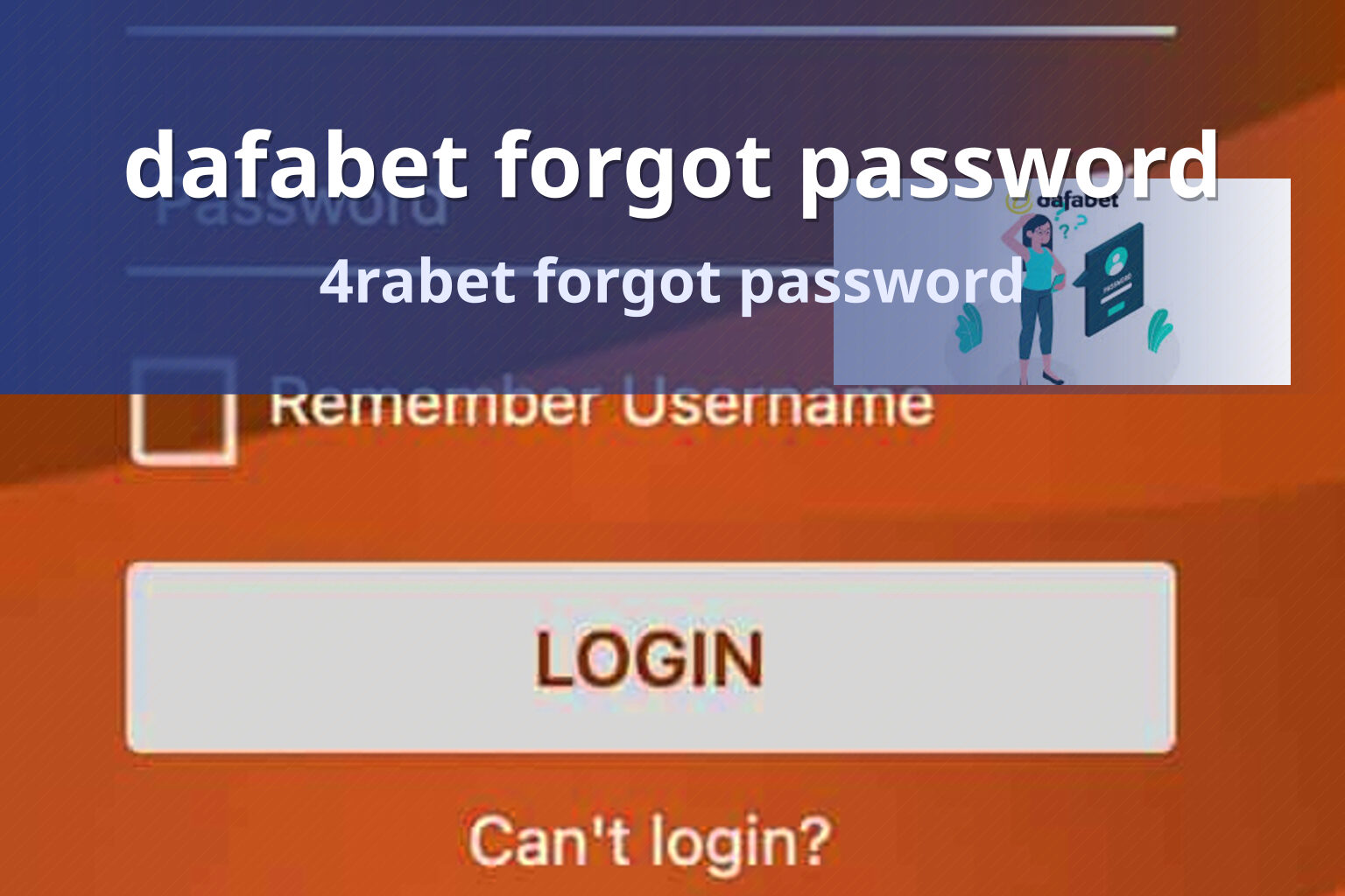dafabet forgot password 4rabet forgot password