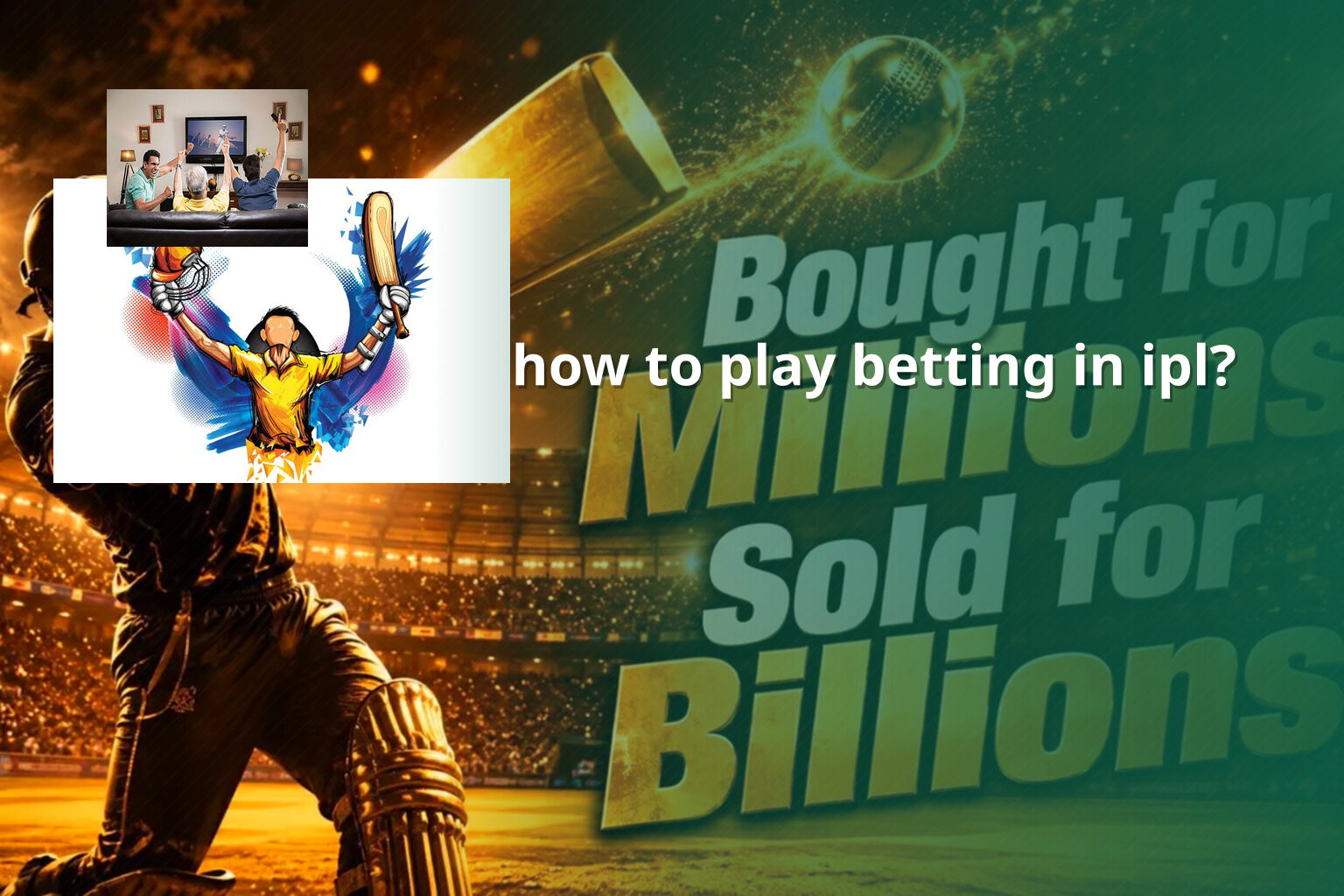 how to play betting in ipl? - การพนัน