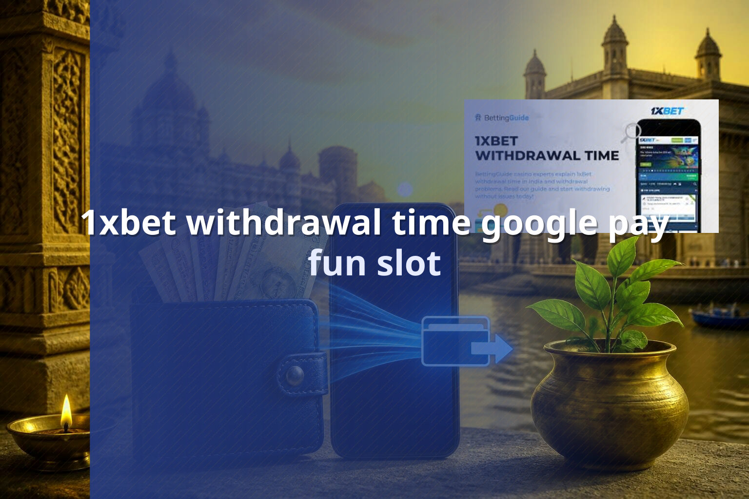 1xbet withdrawal time google pay fun slot
