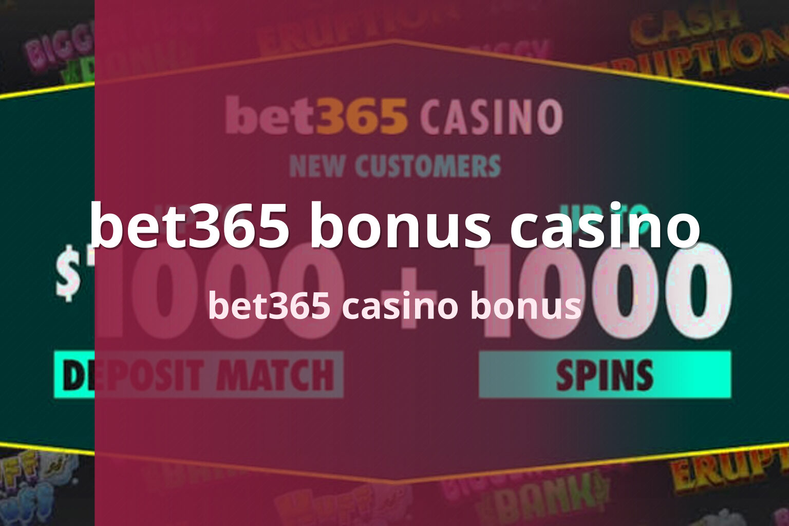 bet365 bonus casino - gaming_brand