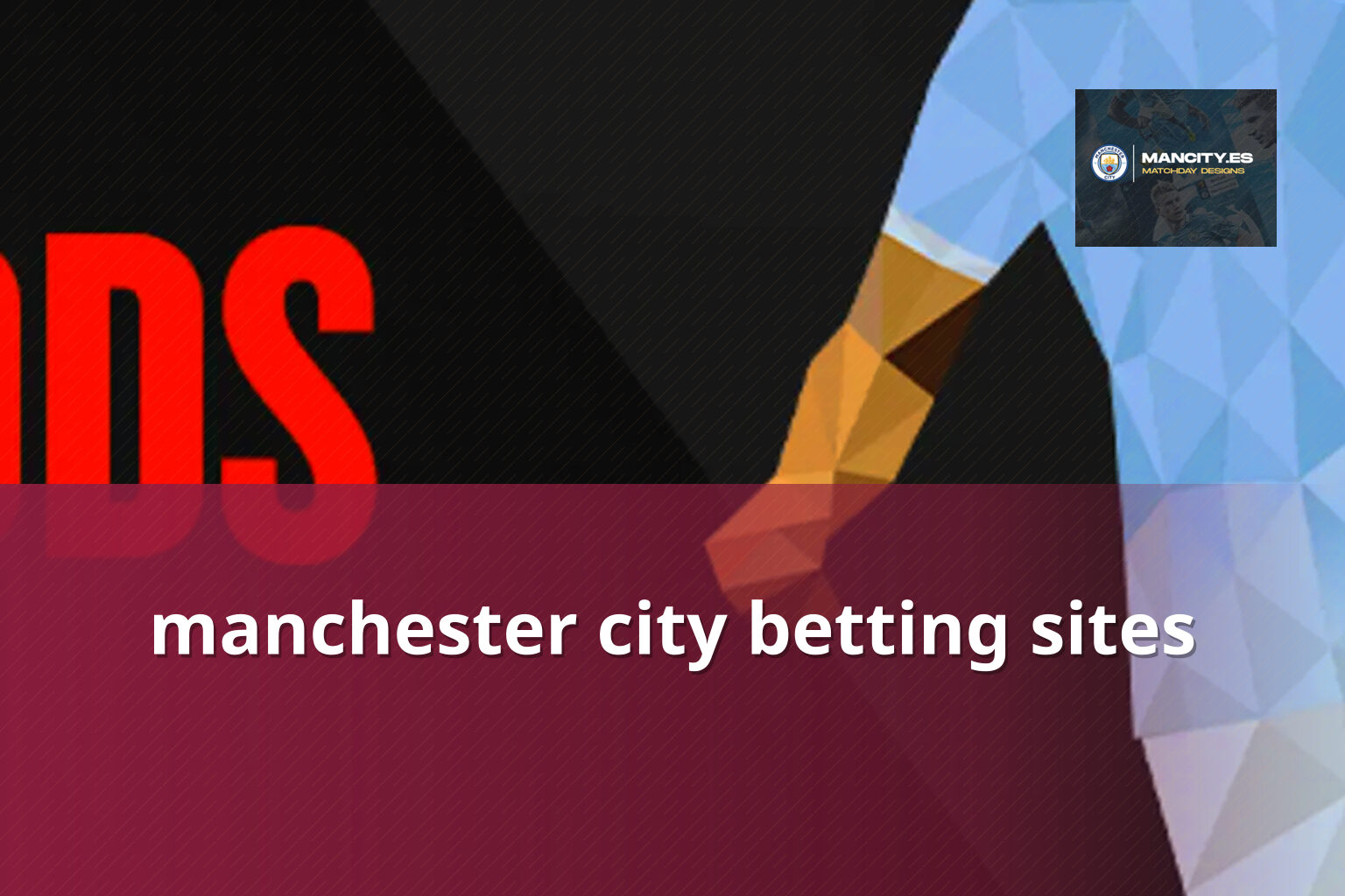 manchester city betting sites - การพนัน