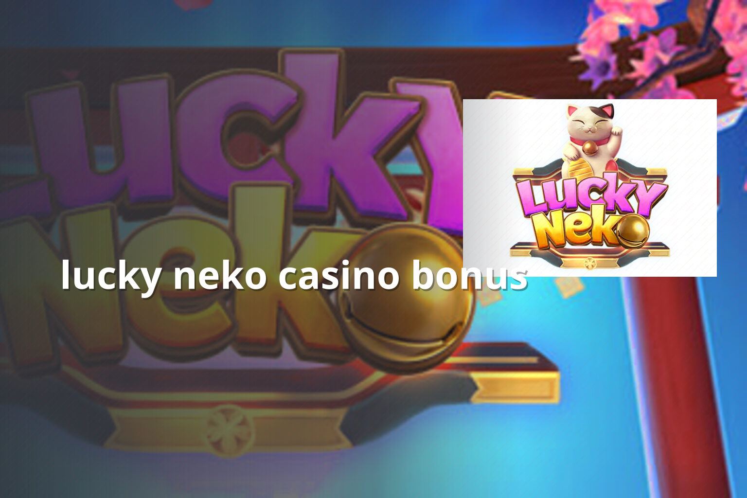 lucky neko casino bonus - casino