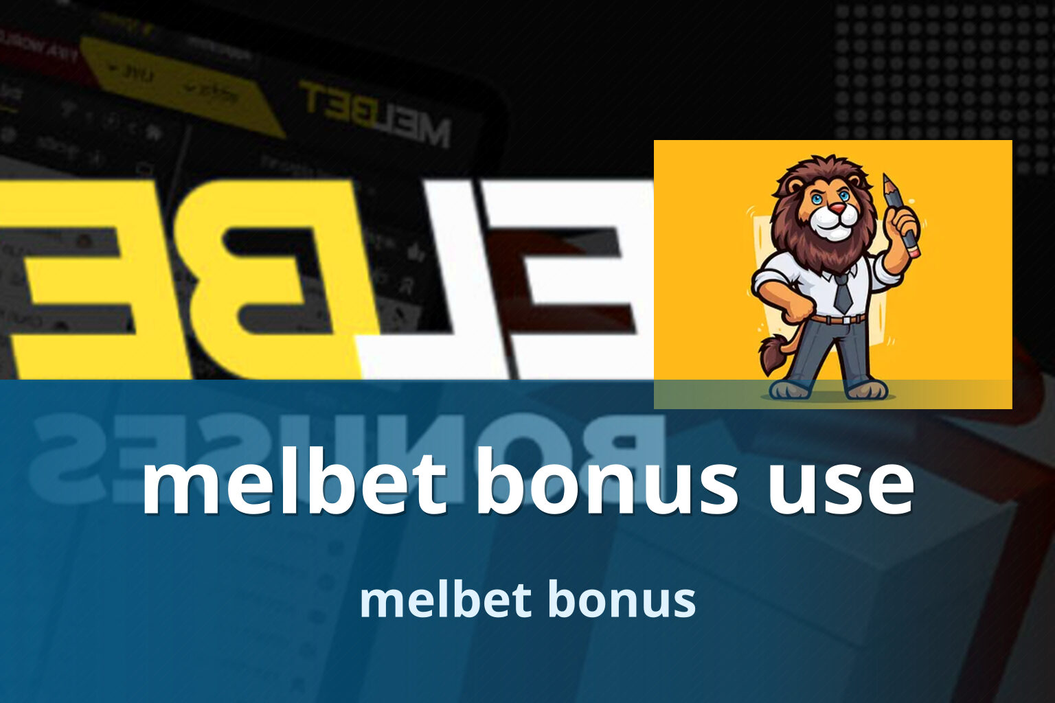 melbet bonus use melbet bonus