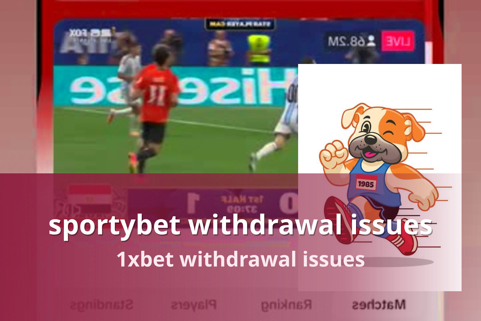 sportybet withdrawal issues 1xbet withdrawal issues