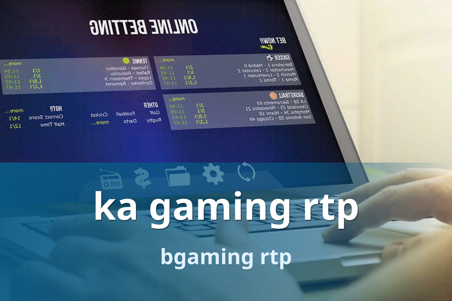 ka gaming rtp bgaming rtp