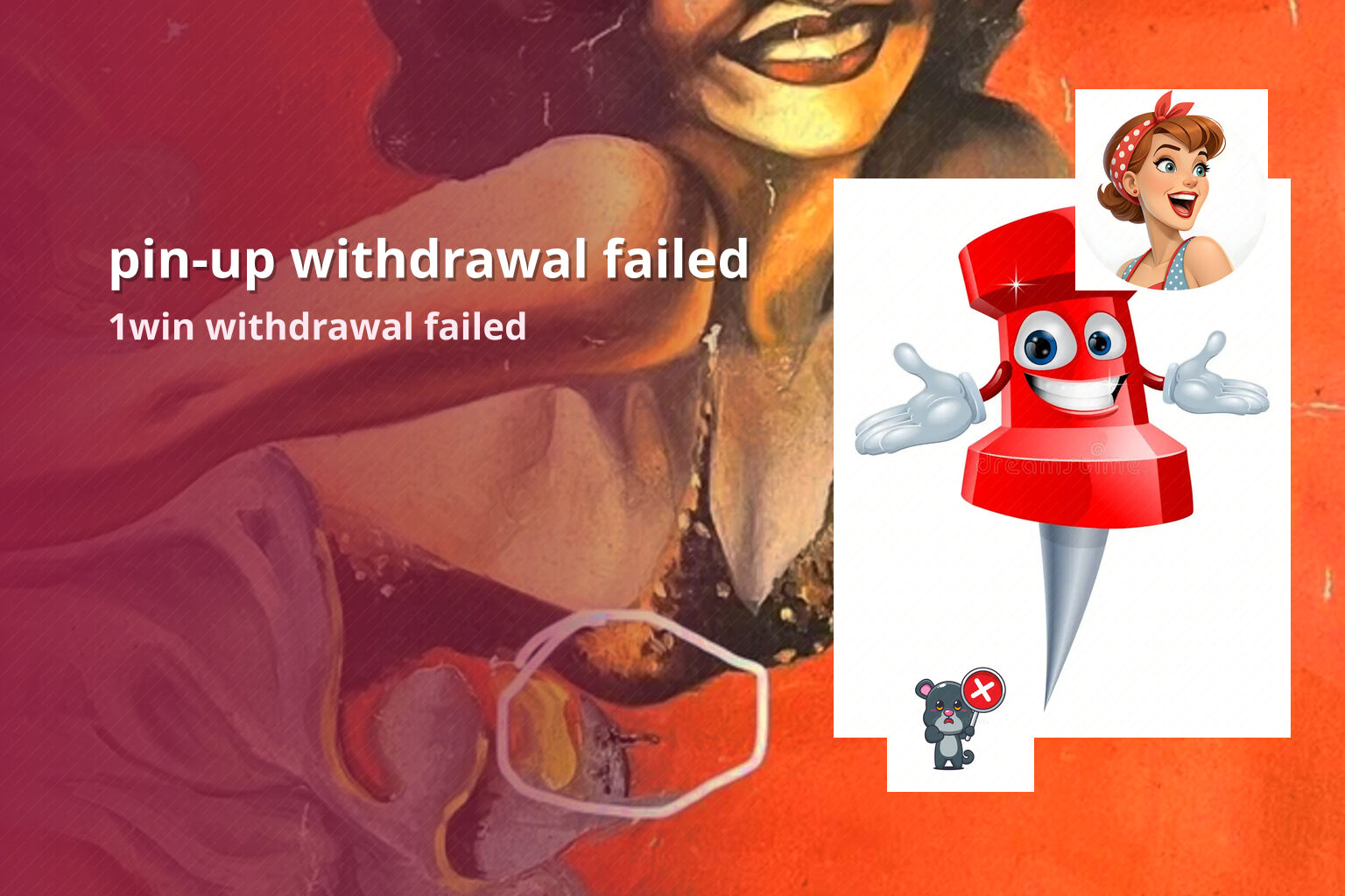 pin-up withdrawal failed 1win withdrawal failed