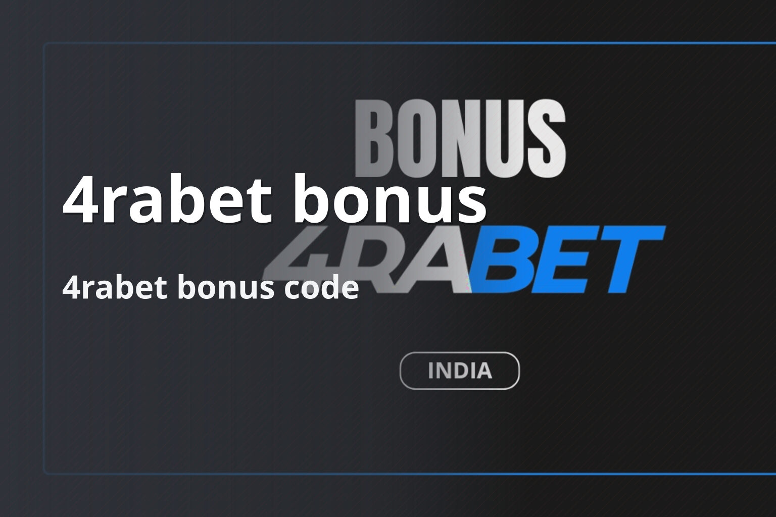 4rabet bonus 4rabet bonus code