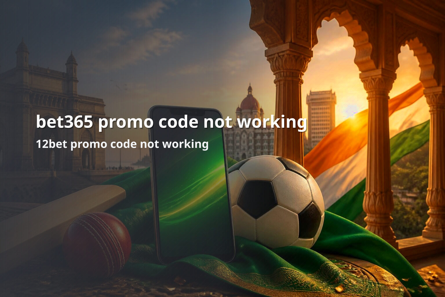 bet365 promo code not working 12bet promo code not working