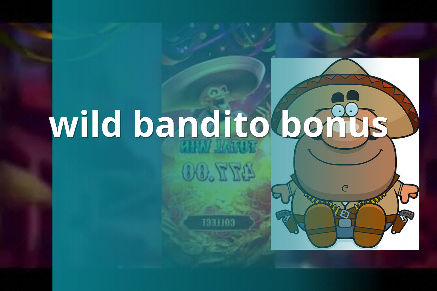 wild bandito bonus - payment_and_bonus