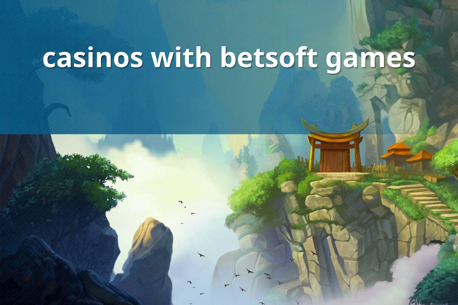 casinos with betsoft games - casino