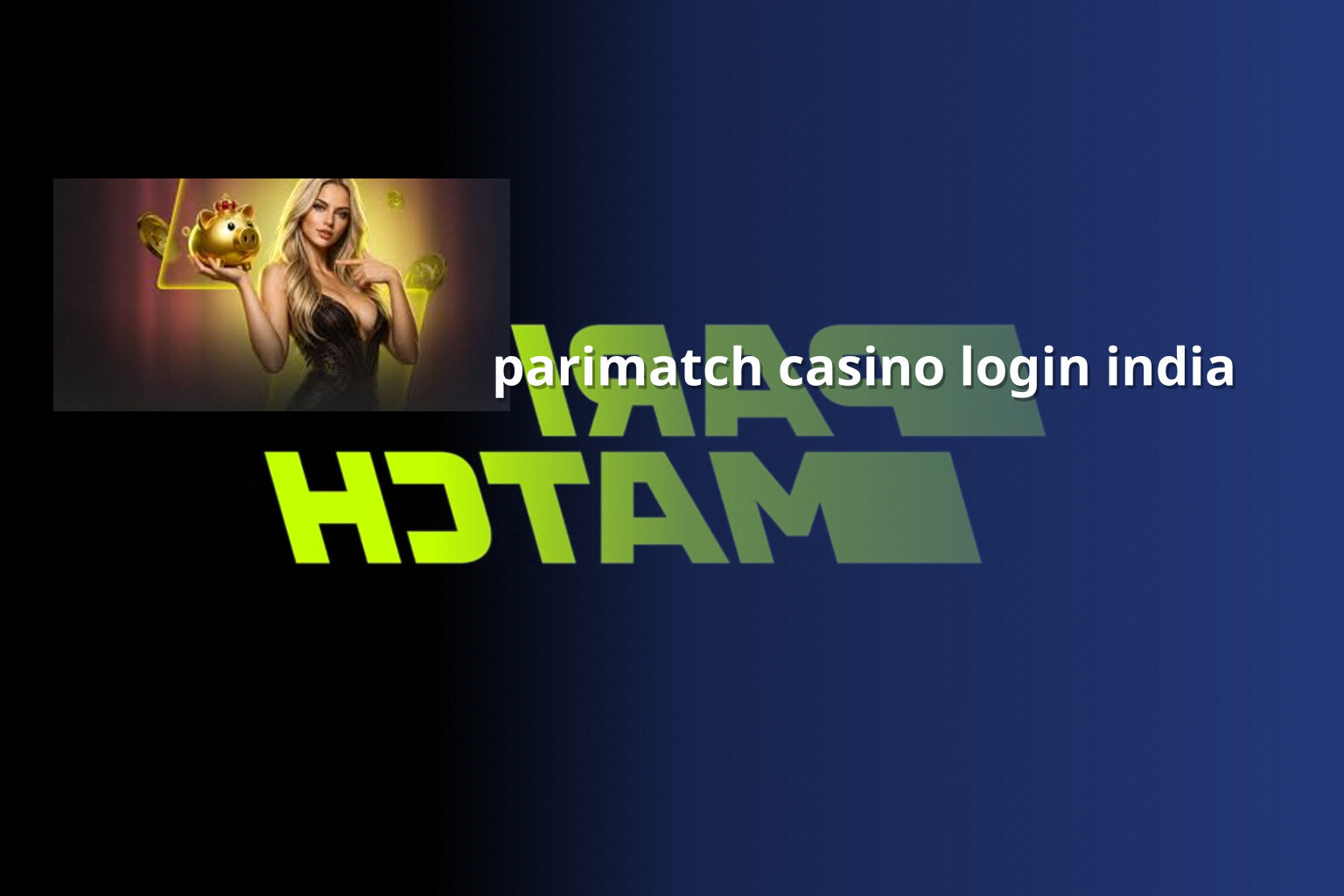parimatch casino login india - gaming_brand