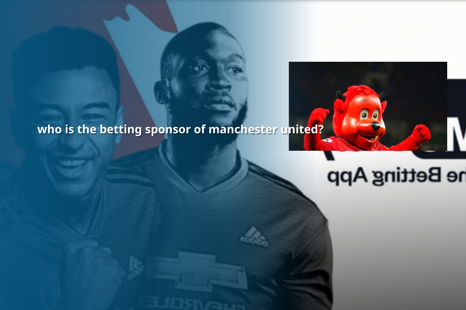 who is the betting sponsor of manchester united? - sportsbook