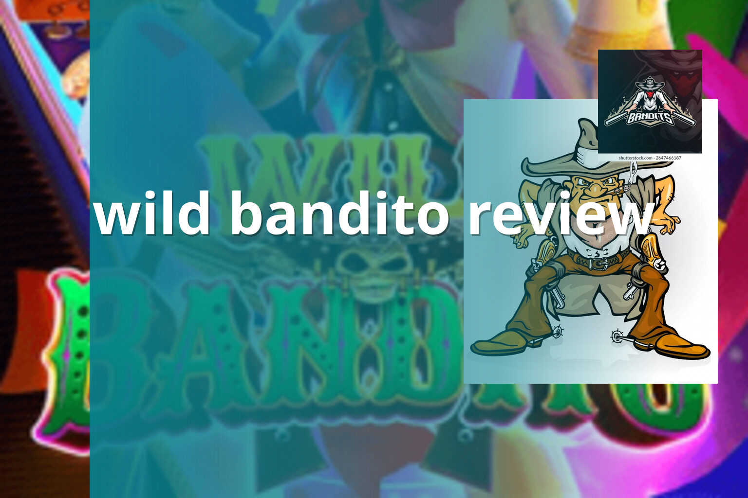 wild bandito review - slots