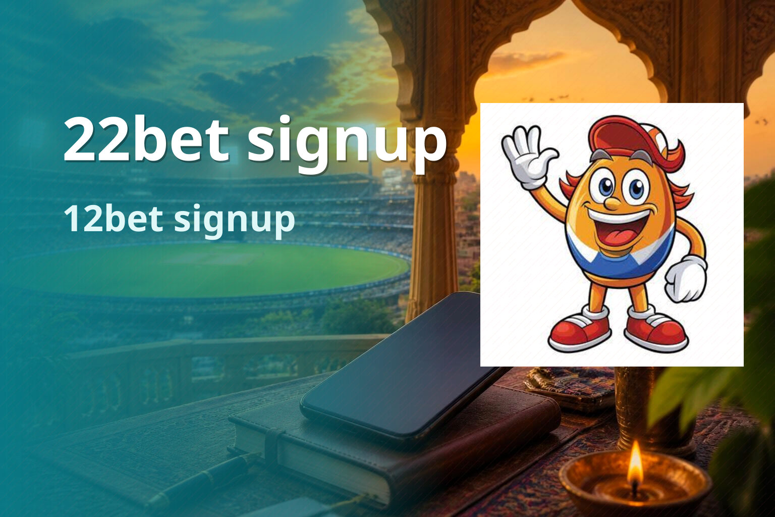 22bet signup 12bet signup