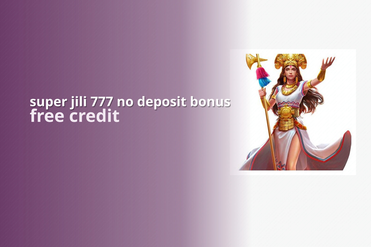 super jili 777 no deposit bonus free credit