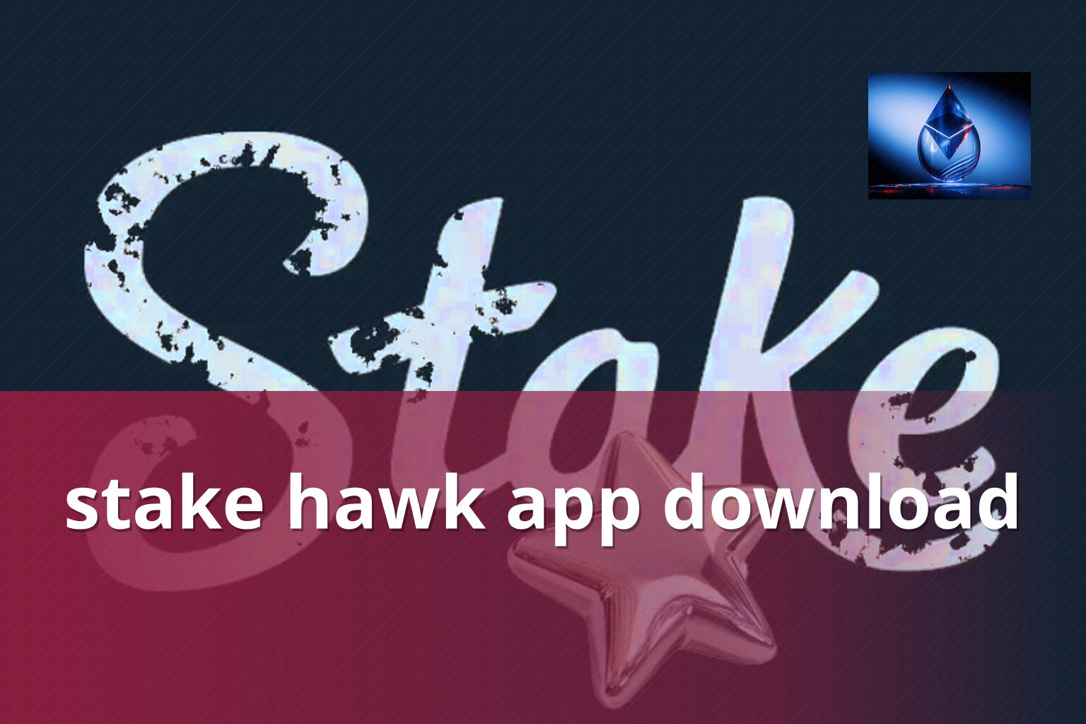 stake hawk app download - gaming_brand