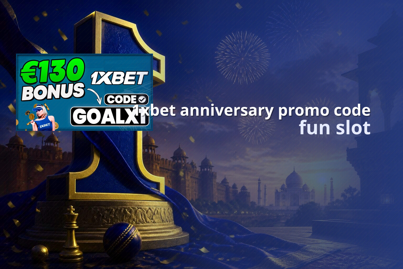 1xbet anniversary promo code fun slot