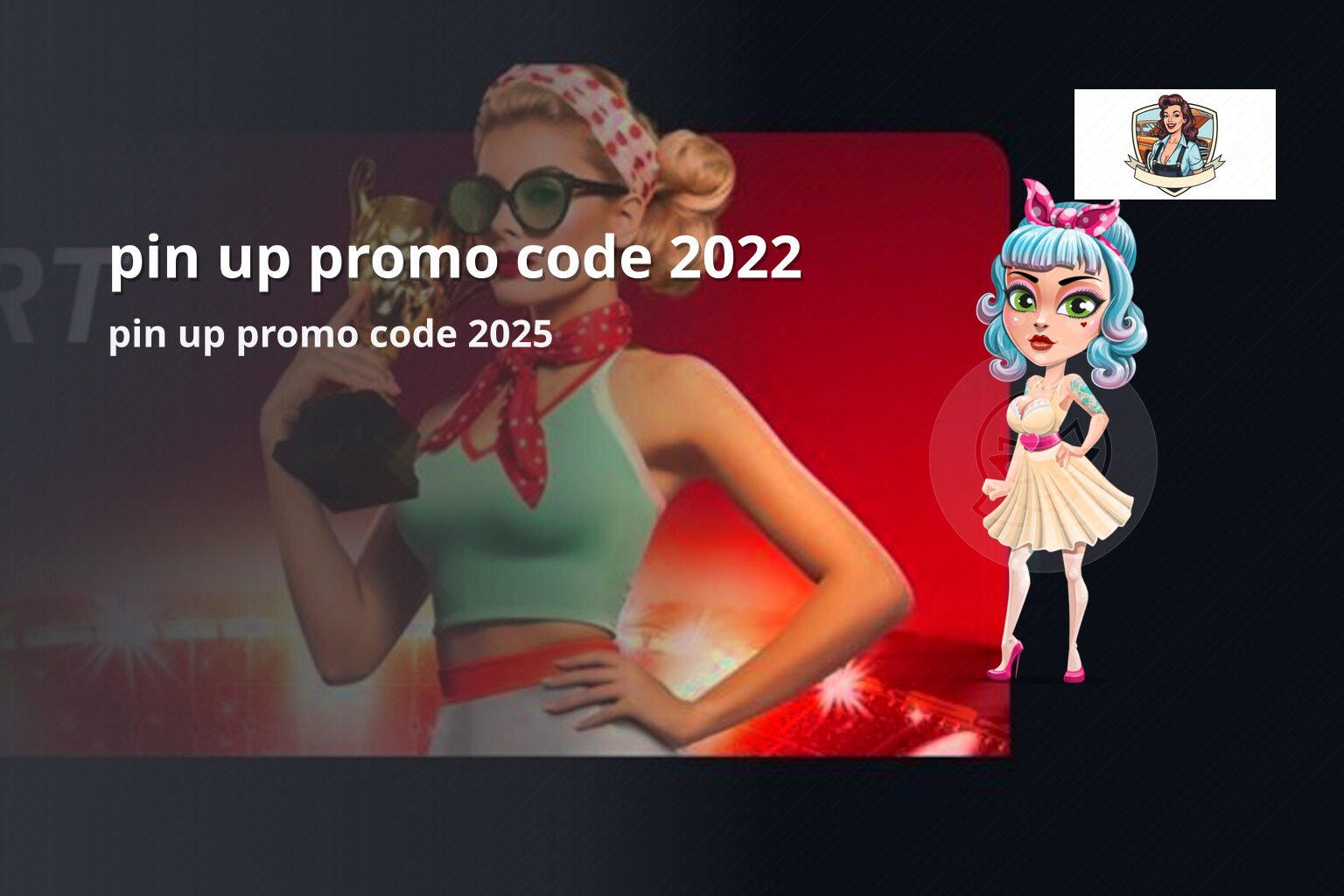 pin up promo code 2022 pin up promo code 2025