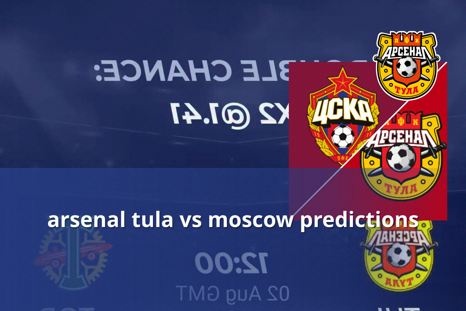 arsenal tula vs moscow predictions - sportsbook