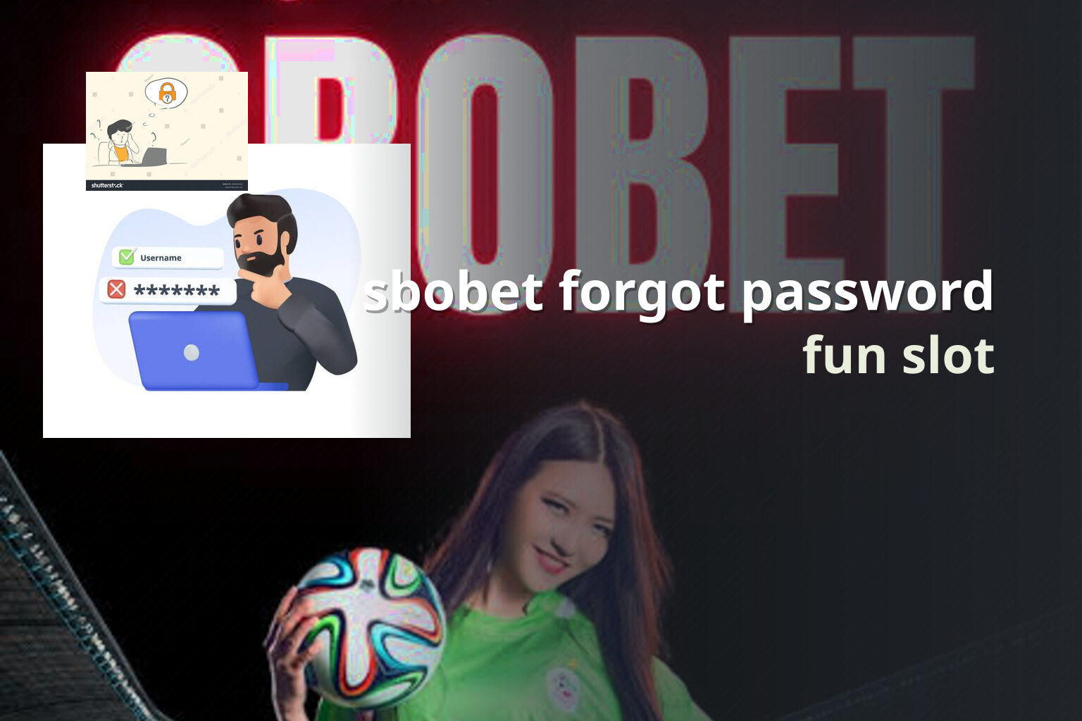 sbobet forgot password fun slot