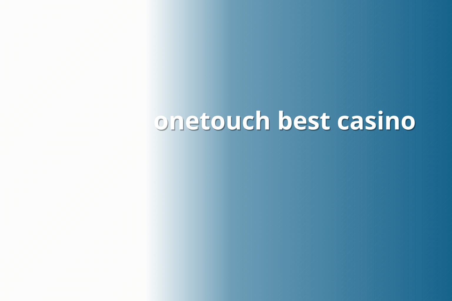 onetouch best casino - casino