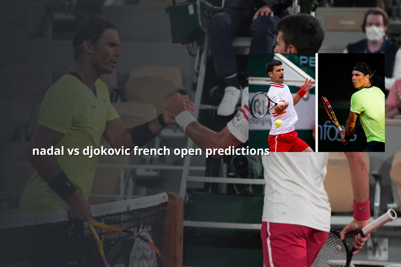 nadal vs djokovic french open predictions - sportsbook