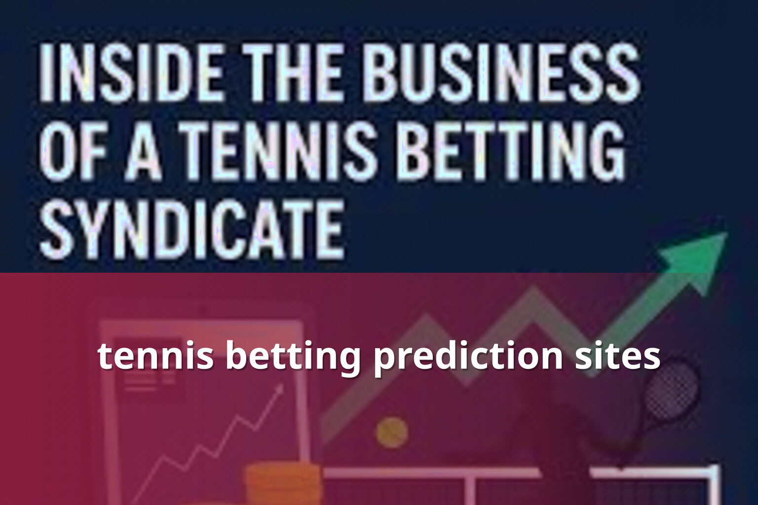 tennis betting prediction sites - การพนัน