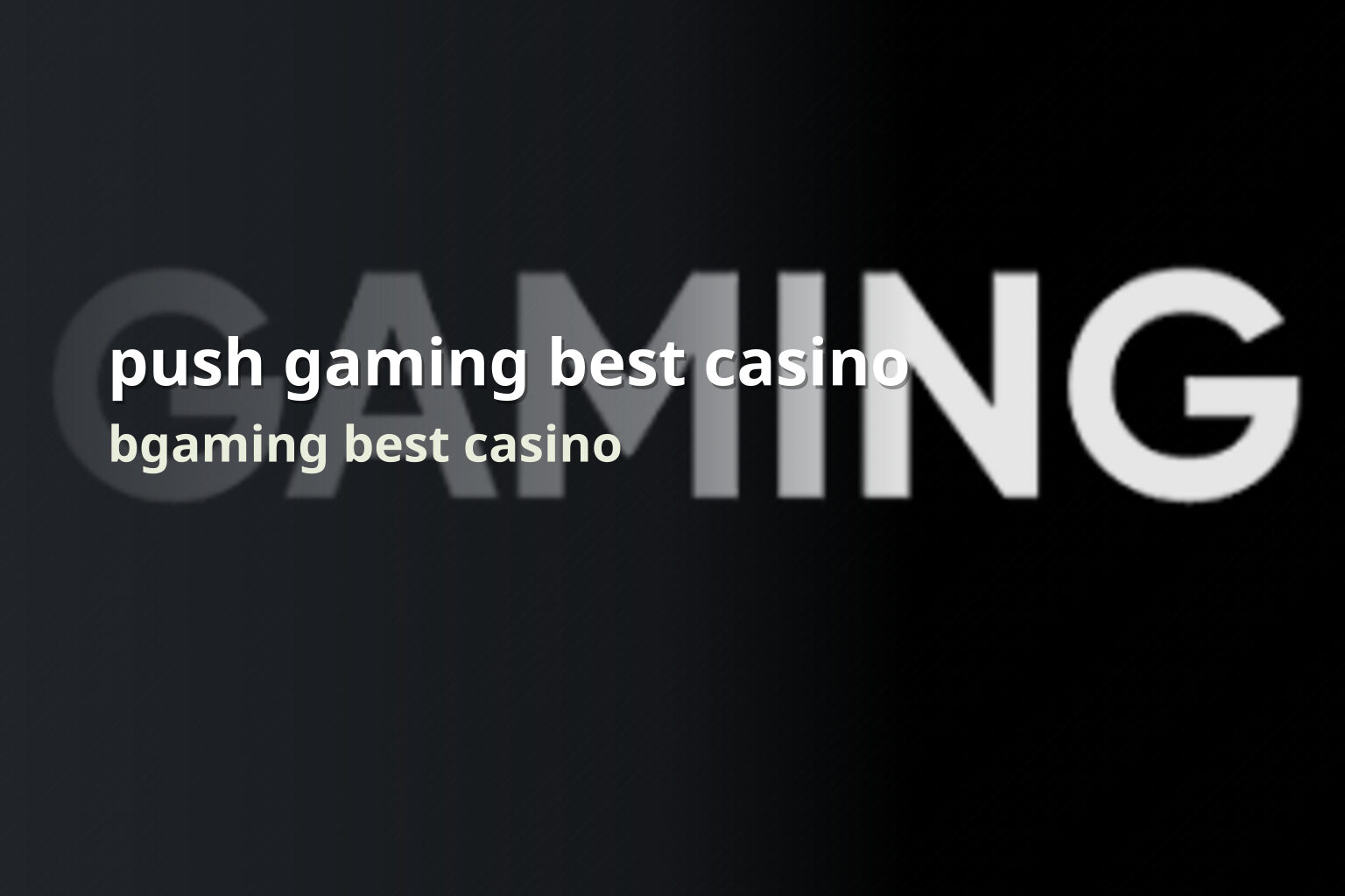push gaming best casino bgaming best casino