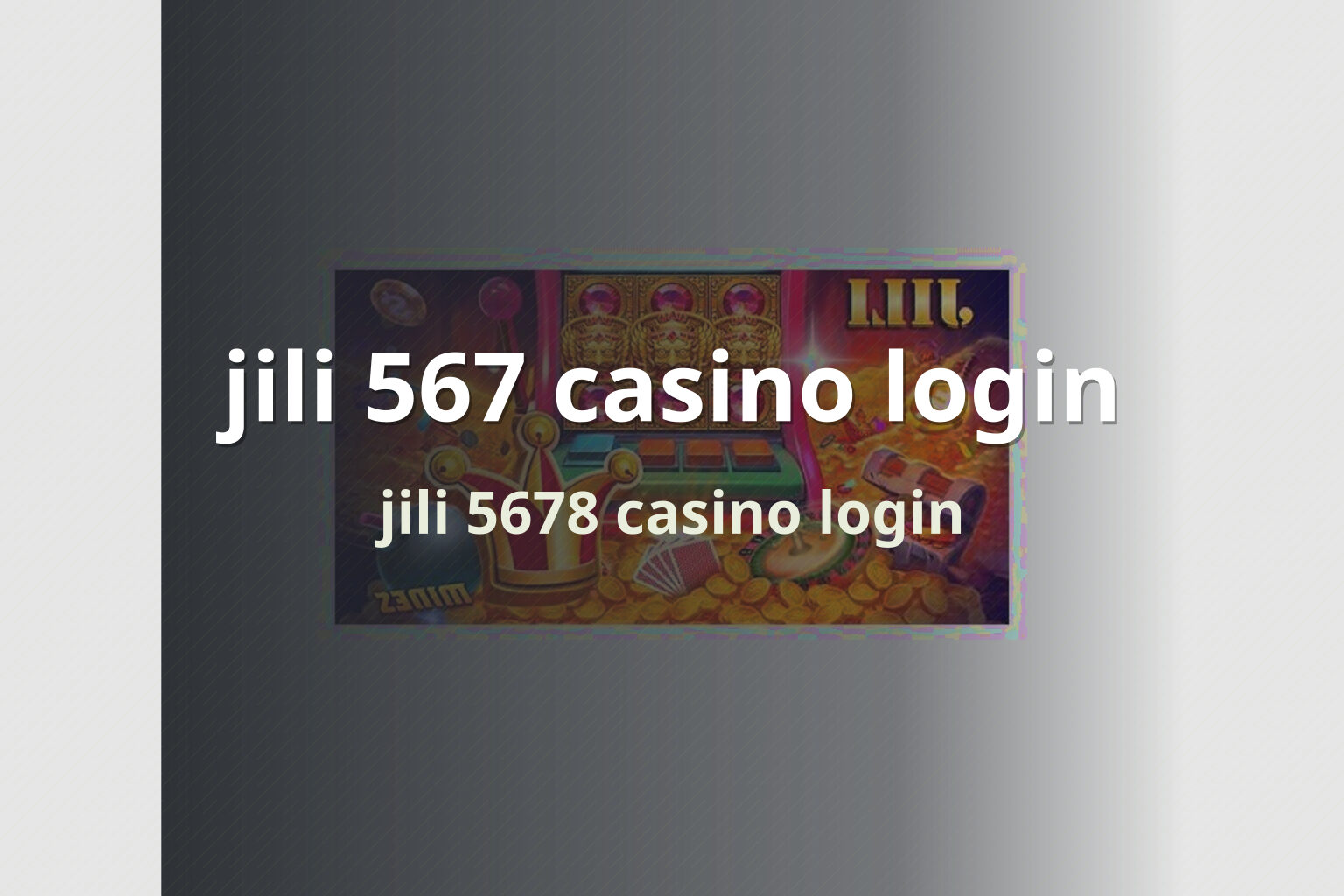 jili 567 casino login jili 5678 casino login