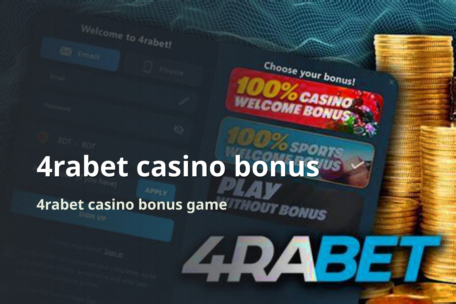 4rabet casino bonus 4rabet casino bonus game