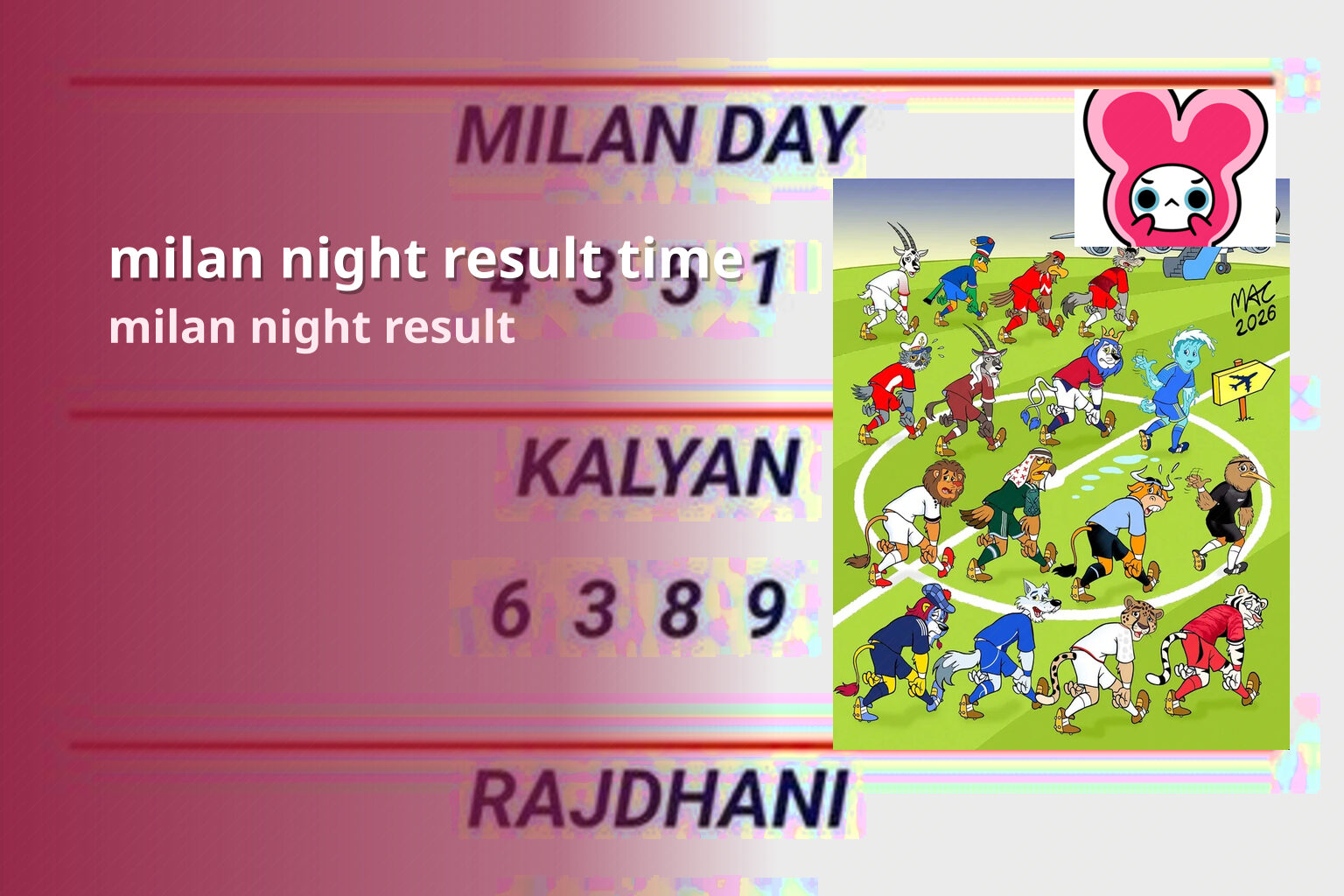 milan night result time milan night result