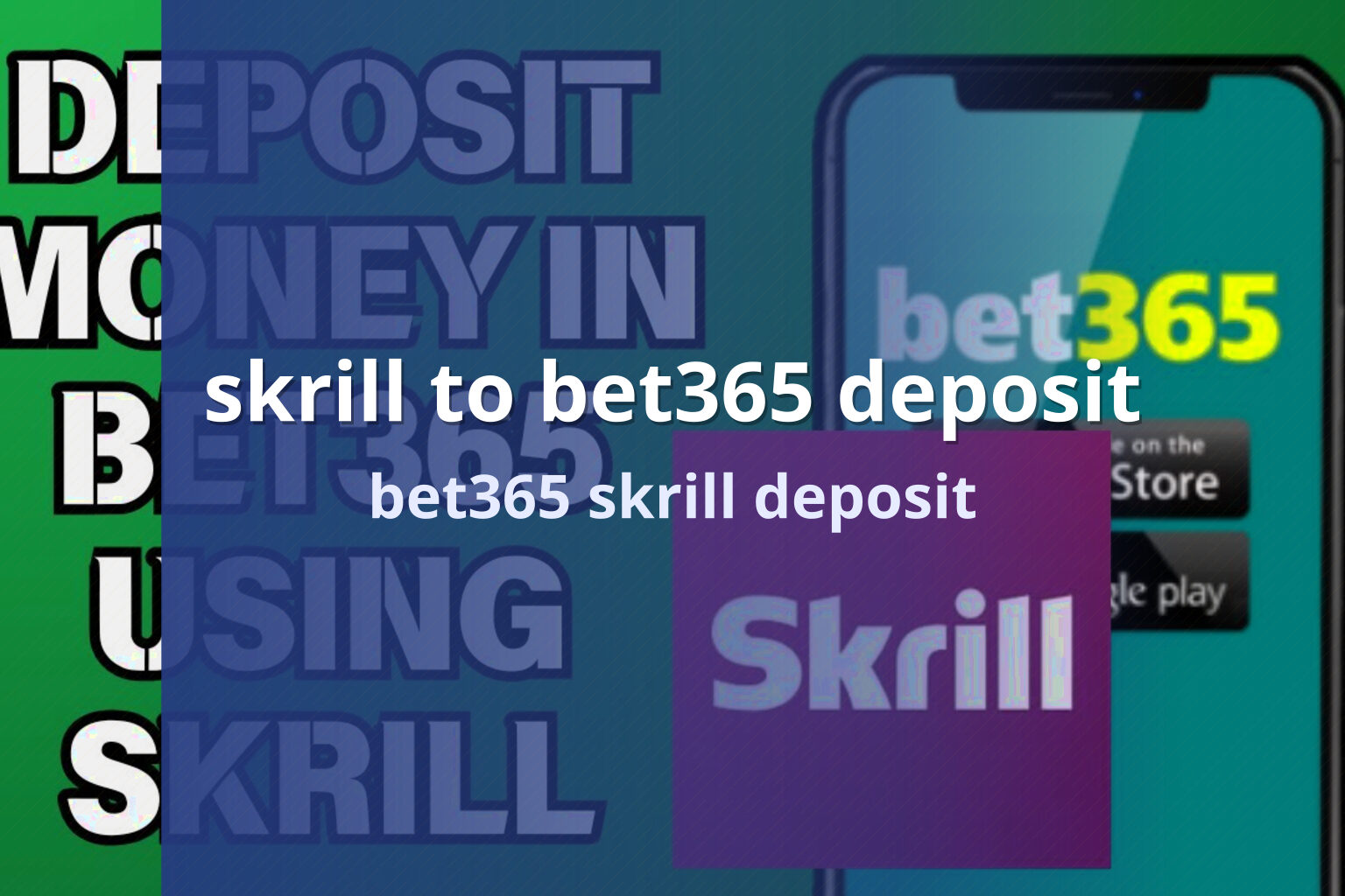 skrill to bet365 deposit bet365 skrill deposit