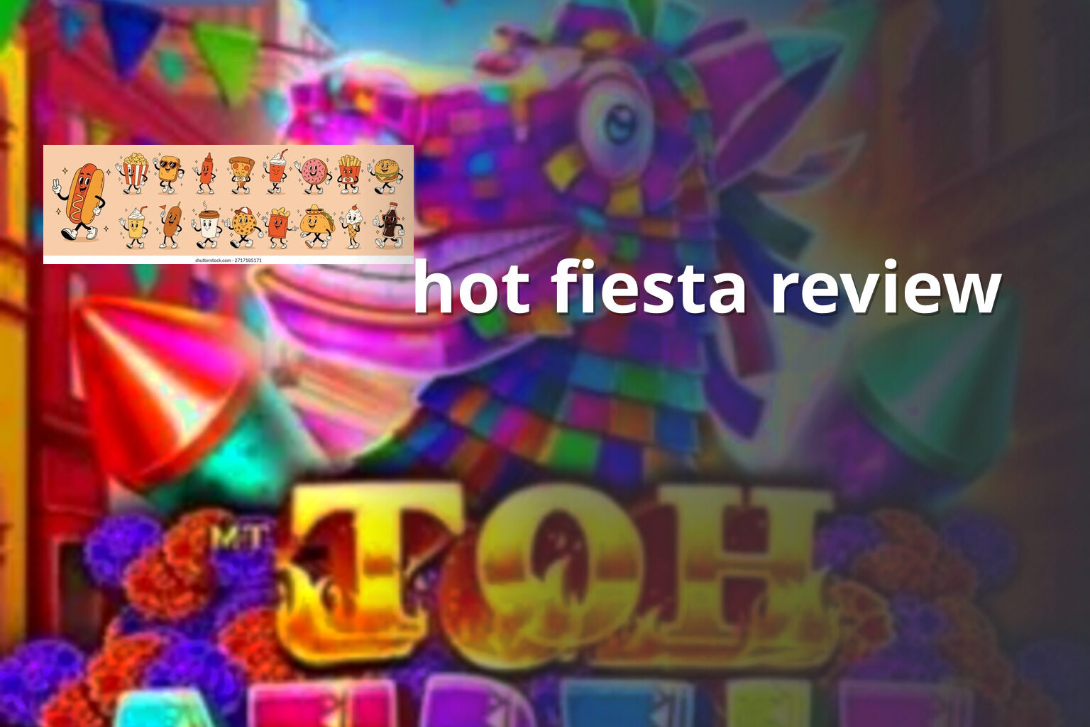 hot fiesta review - slots