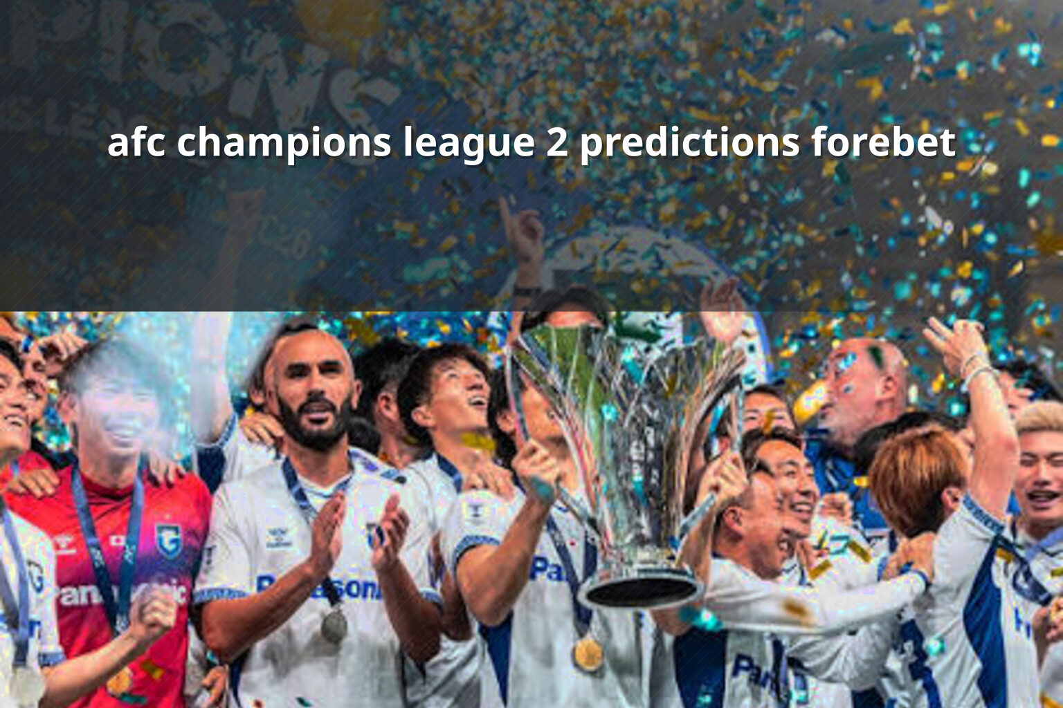 afc champions league 2 predictions forebet - sportsbook