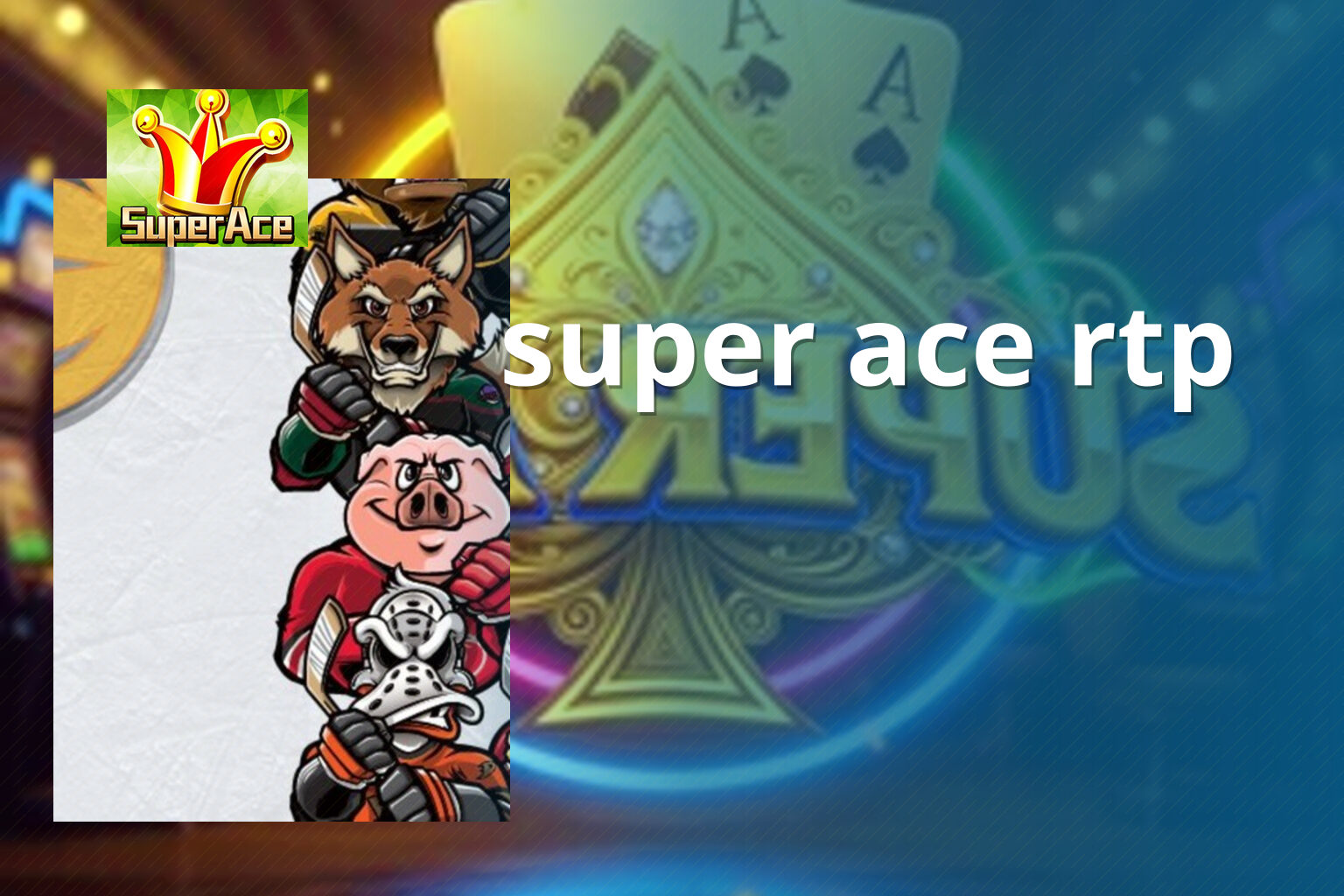 super ace rtp - slots