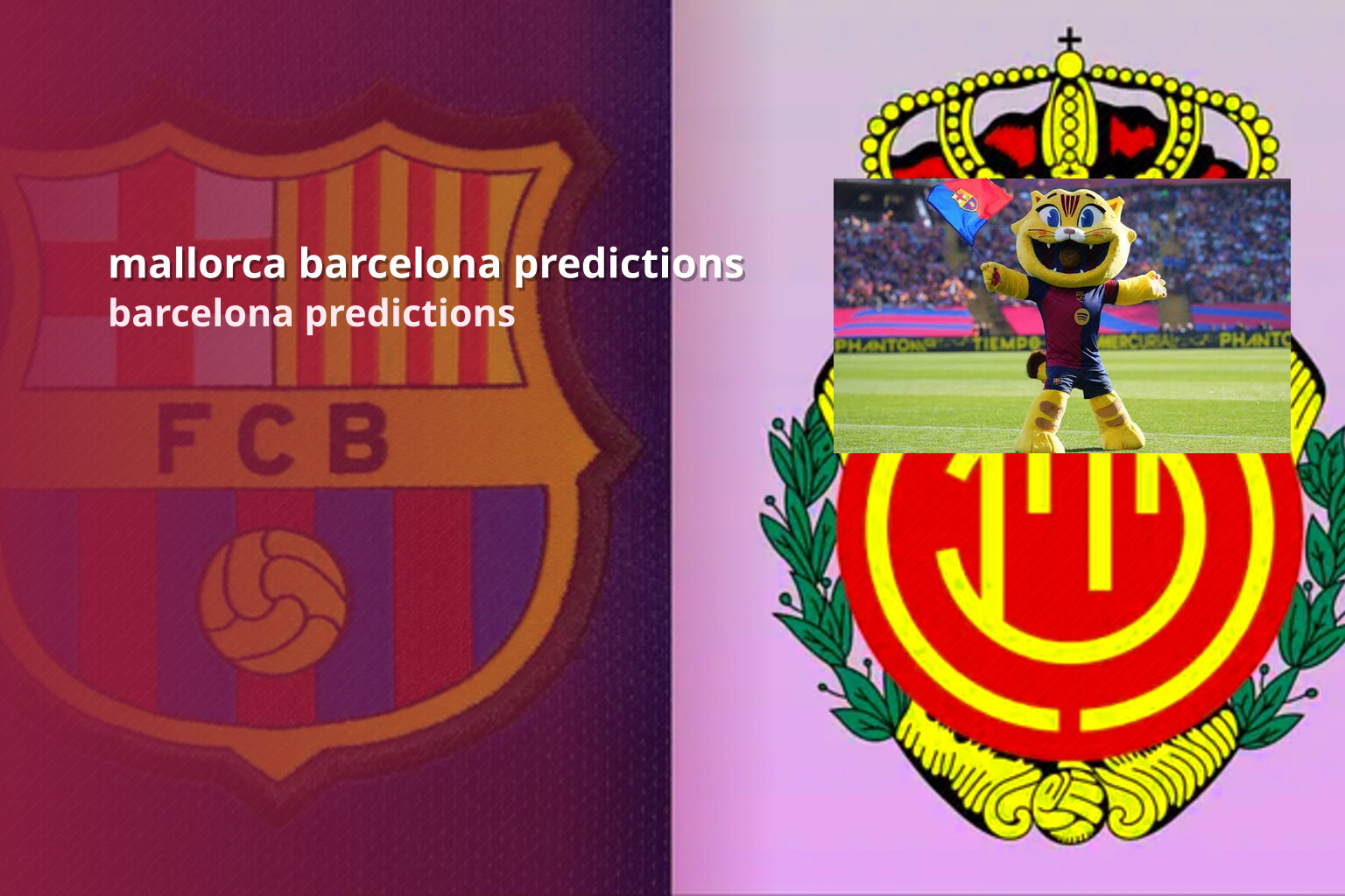 mallorca barcelona predictions barcelona predictions
