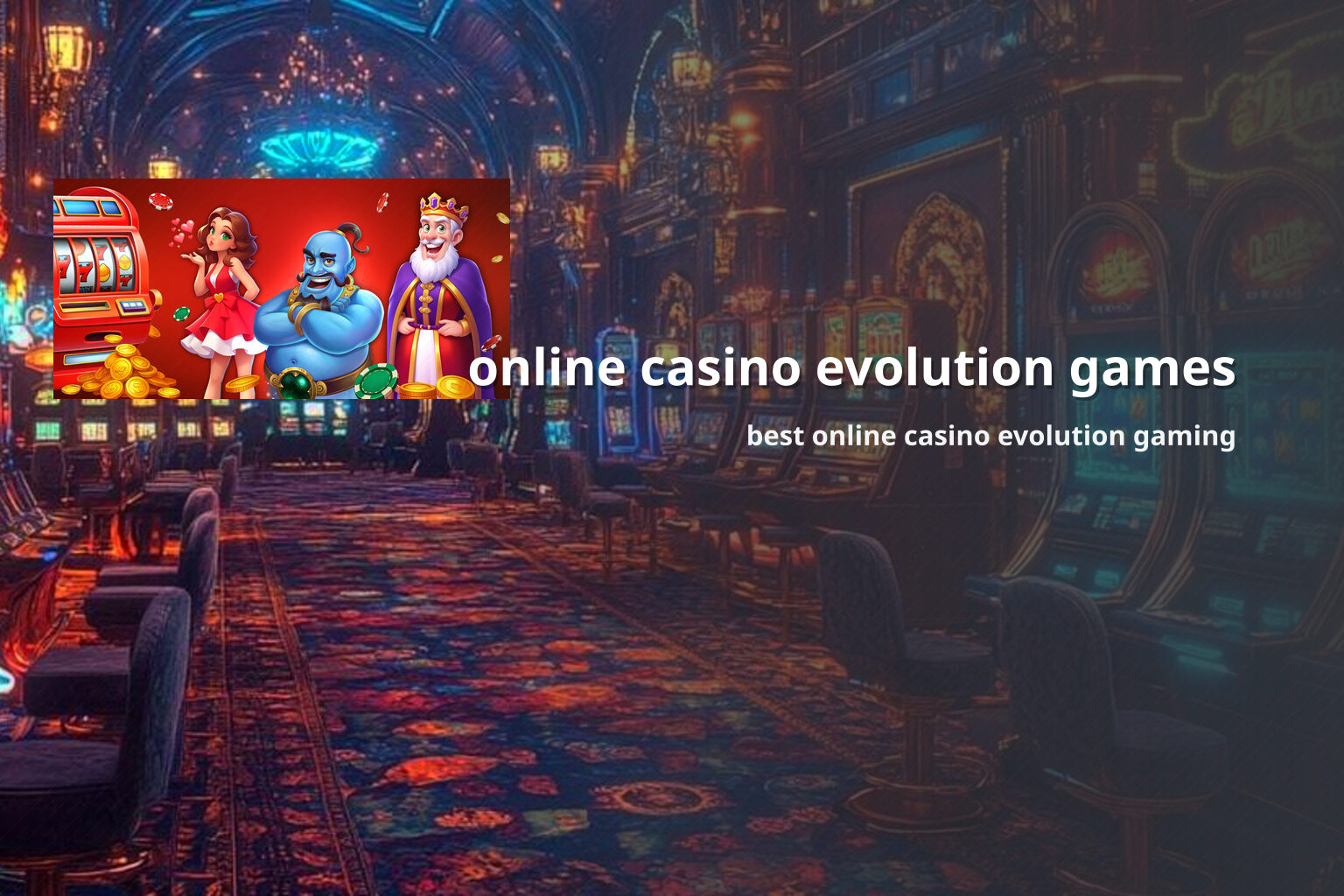 online casino evolution games best online casino evolution gaming
