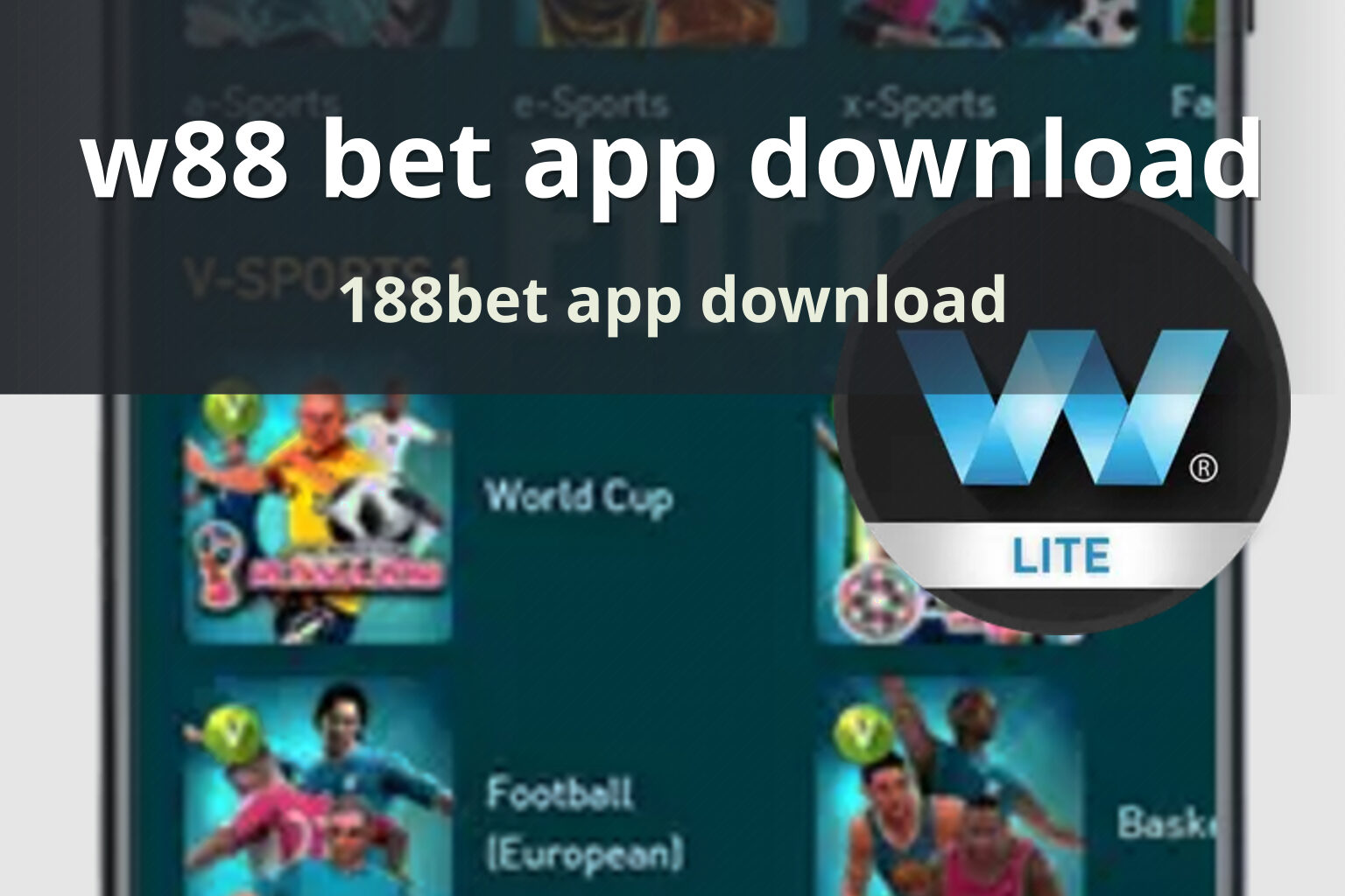 w88 bet app download 188bet app download