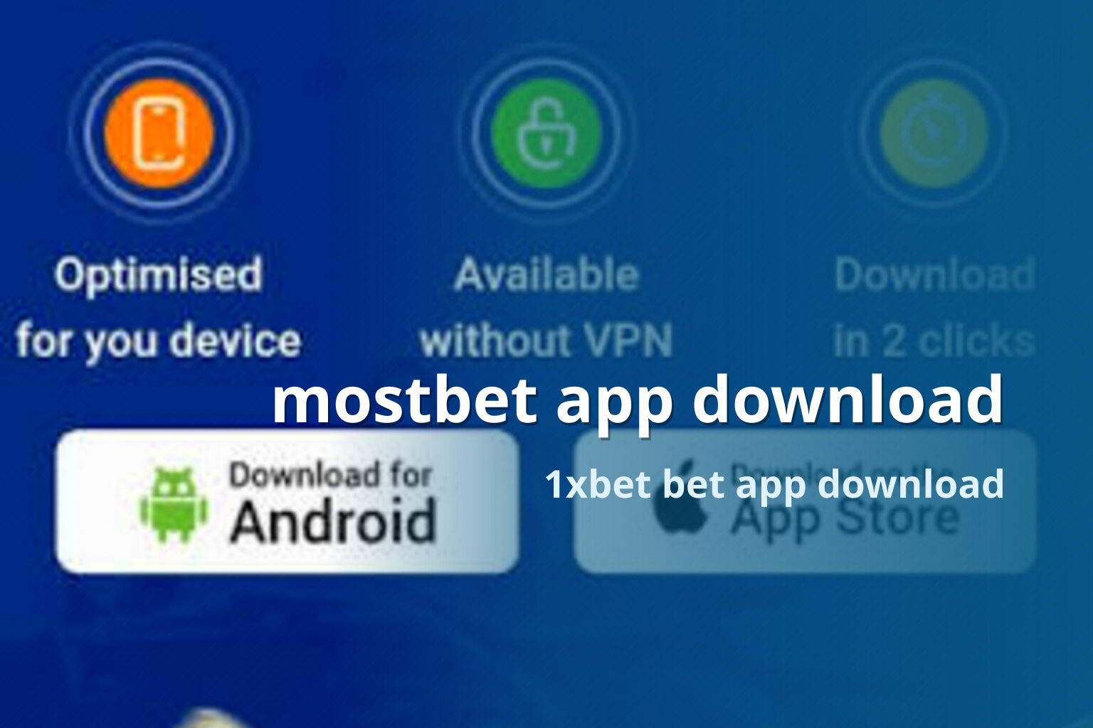 mostbet app download 1xbet bet app download